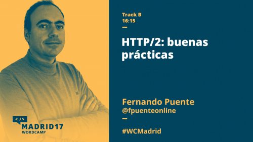 HTTP/2: buenas prácticas - Fernando Puente